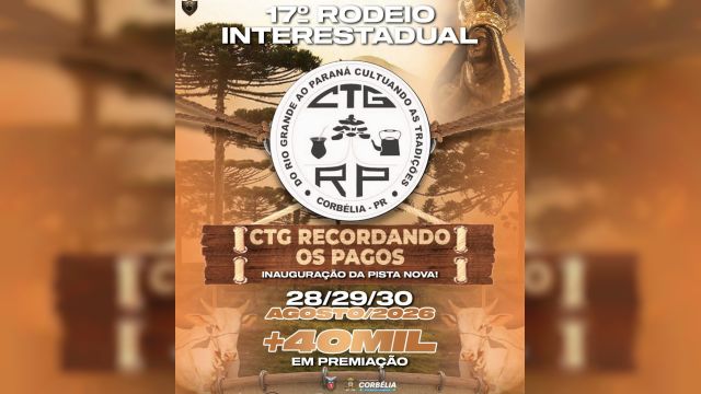 CTG Recordando os Pagos retoma Rodeio Interestadual após 20 anos em Corbélia